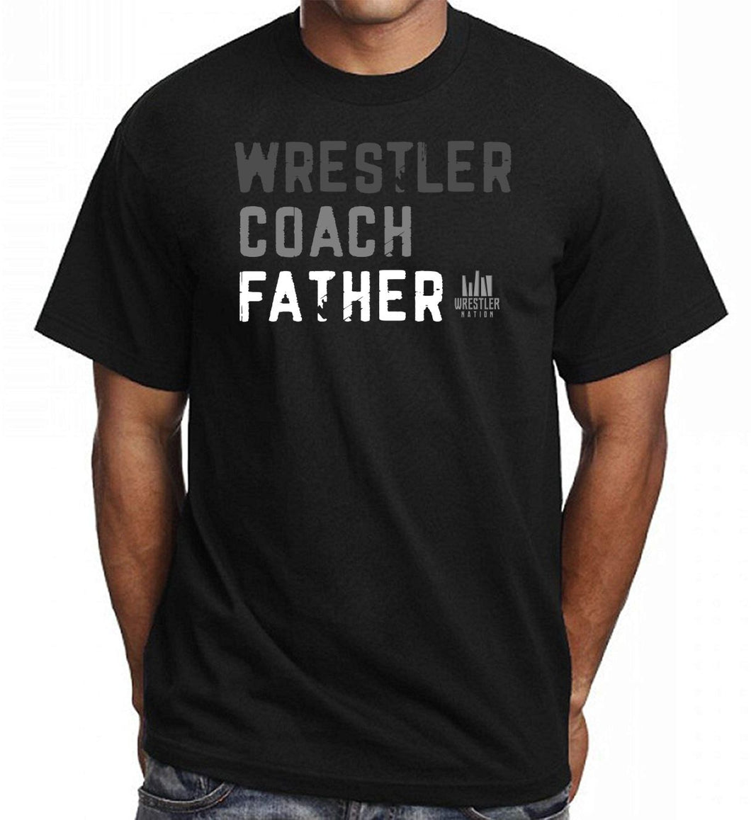 Wrestler, Coach, Father Shirt